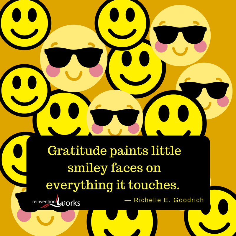 ReinventionWork's tweet photo. Gratitude paints little smiley faces on everything it touches.  Inspiration for the Day! https://t.co/LMIHv4AAxW