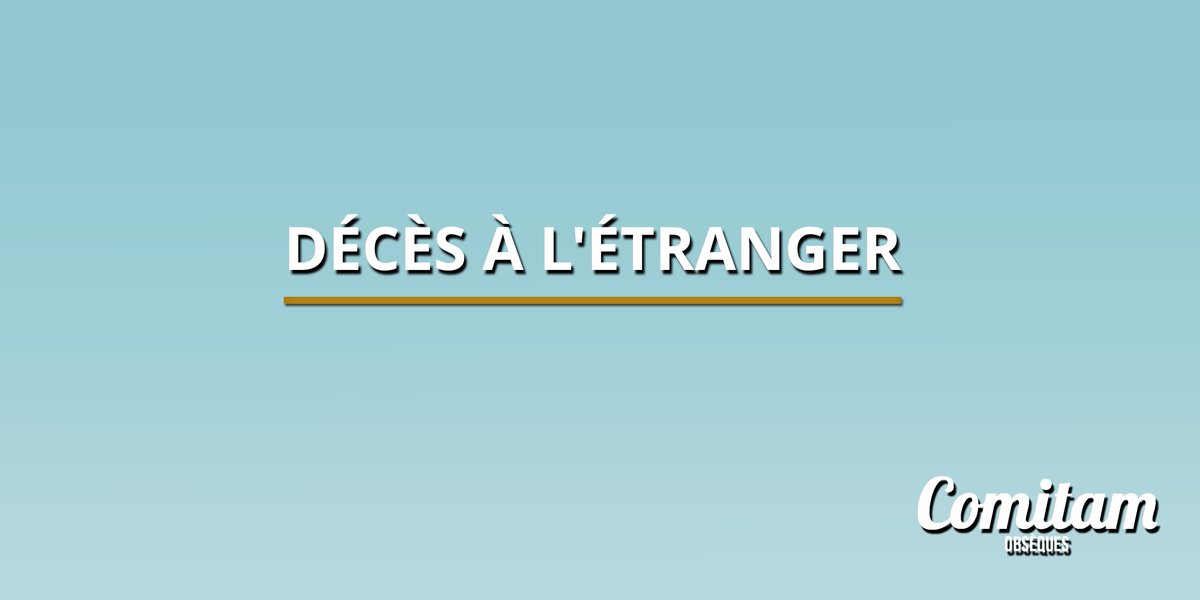 Comitamobseques's tweet photo. Que faire lorsque le décès d'un proche survient à l'étranger ? Nos conseils 
➡️ https://t.co/bsTiCEYi4N https://t.co/R1dorHHfbE