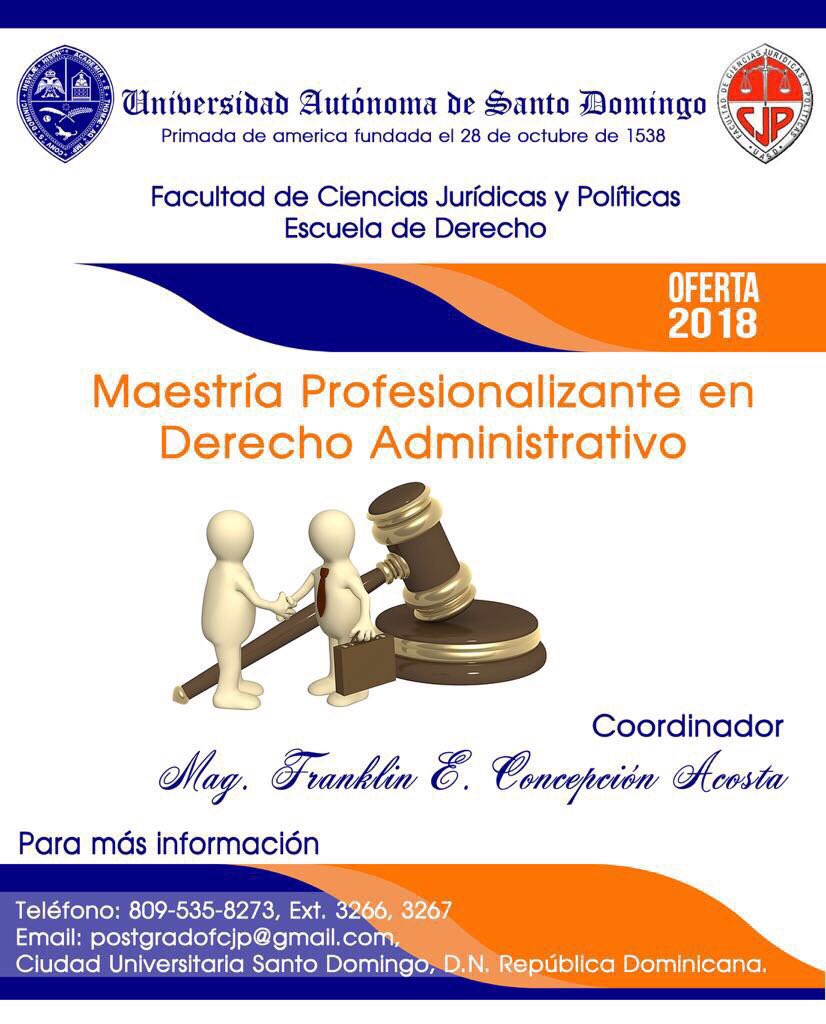 f_concepcion's tweet photo. Buen día. A los interesados en cursar la maestría en Derecho Administrativo a impartirse en la UASD, este jueves 23 del presente mes, a partir de las 6:00 pm en el salón paraninfo del edificio NU se estará tomando el examen de admisión. Esperamos por ustedes. https://t.co/wqkcV0OHex