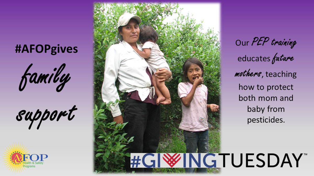 AFOPHealth's tweet photo. With your support, #AFOPgives ... family support! Our PEP training keeps moms-to-be and their babies healthy. #farmworkerfamily #pesticidesafety
What will you give this #GivingTuesday? π Donate on our page or at https://t.co/tkdWm1HLOT (designation: Health & Safety) https://t.co/hmZBEakjkc