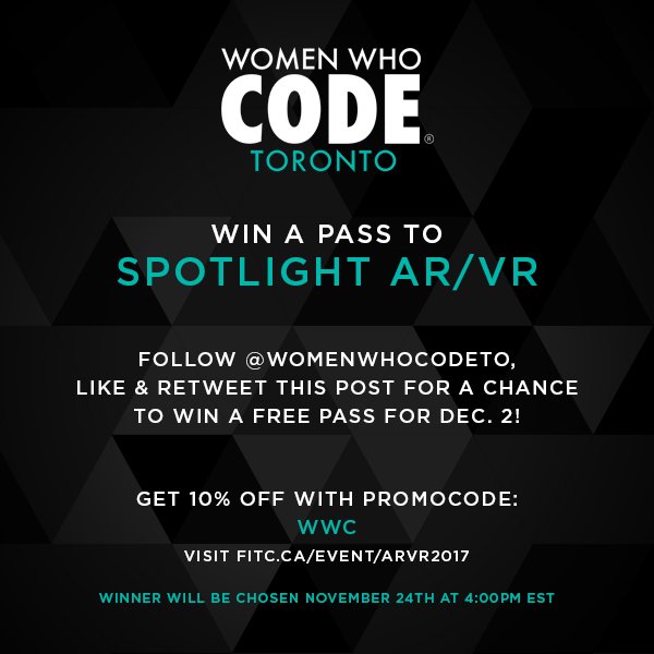 WomenWhoCodeTO's tweet photo. #CONTEST TIME!!! Win a FREE pass to @FITC's Spotlight AR/VR on Dec 2nd! Follow, like, retweet for a chance to win! https://t.co/qHkAwHyrxj