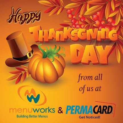 MenuWorks's tweet image. Happy Thanksgiving Day!!! From all of us at @MenuWorks and @PermaCard!