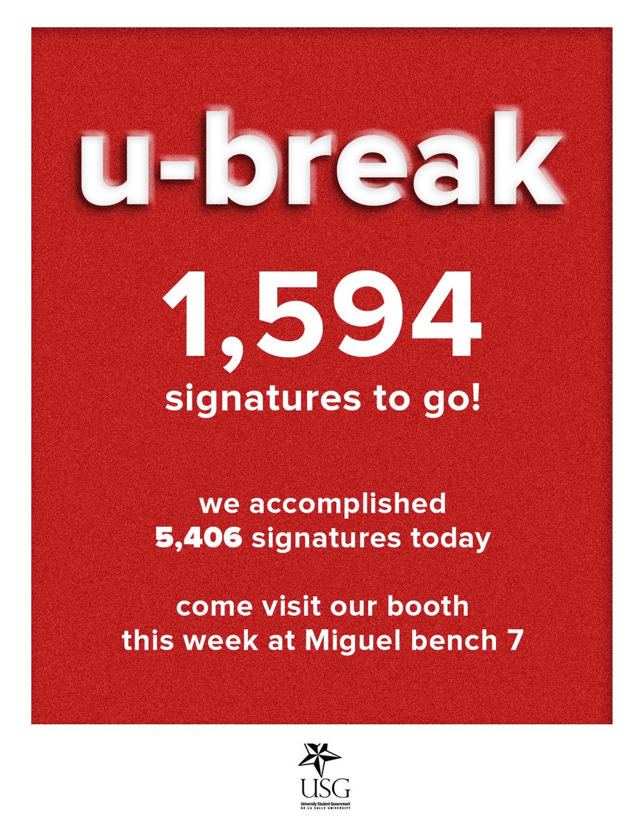 usg_dlsu's tweet photo. [USG ANNOUNCE]

One last day. We're almost there.

#RetainUBreak or #MoveUBreak? Sign now. https://t.co/xYQQVH3UNt