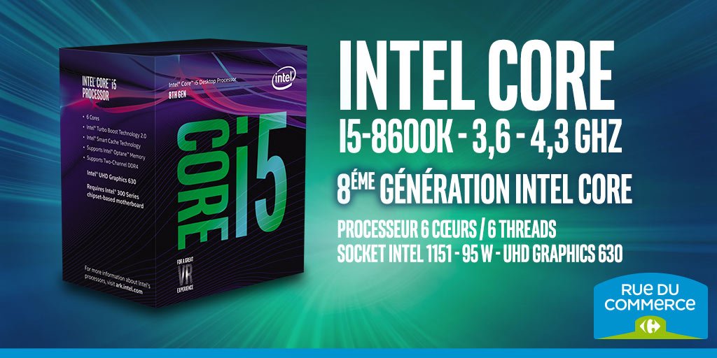 Rue du Commerce (@rueducommerce) on Twitter photo Boostez votre PC avec le processeur <a href="/IntelFrance/">Intel France</a> Core i5-8600K ! Faites vite, ils partent comme des petits pains ... bit.ly/2je6Od6 Boostez votre PC avec le processeur <a href="/IntelFrance/">Intel France</a> Core i5-8600K ! Faites vite, ils partent comme des petits pains ... bit.ly/2je6Od6