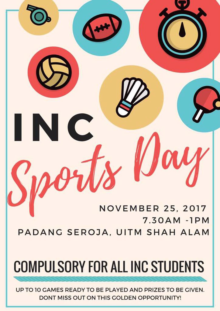 seed2k17's tweet photo. Get ready for INC Sports Day this Saturday!!! #seed2017 @INC_Uitm https://t.co/qgi1RaklcC