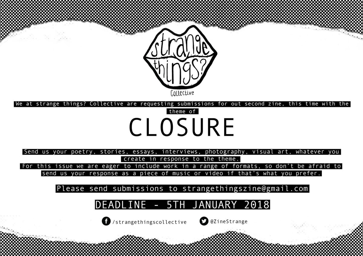 ZineStrange's tweet photo. We are now taking submissions for our second zine, this time on the theme of closure. You have until January 5th to send us your work! https://t.co/NHnGzXa67c