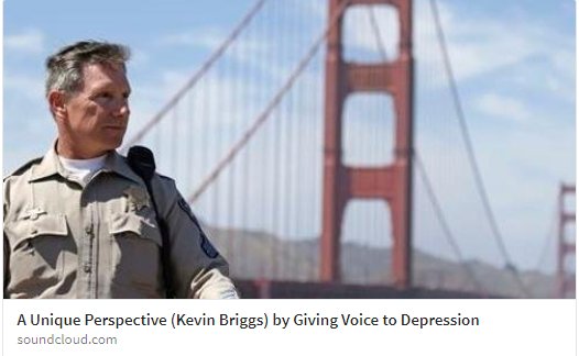 Suicide Prevention Expert Kevin Briggs shares his own story with "Giving Voice to Depression."  I did lots of things. I always thought mental illness was a crock, a weakness. I could go to work and function at 100%. At home, I did nothing.  bit.ly/2zZYFmv
