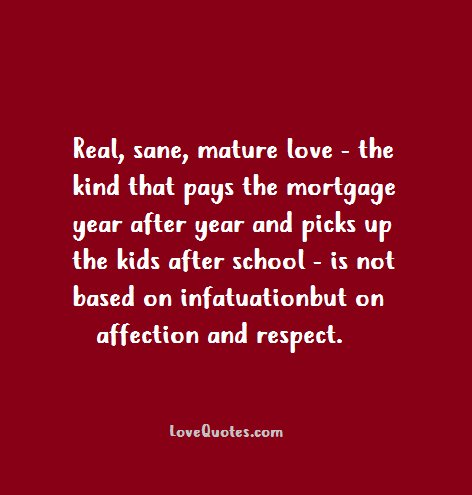 lovequotesfan's tweet photo. #Real, #Sane, mature love - the kind that pays the mortgage #Year after #Year and picks up the #Kids ... #Kiind https://t.co/XUUUTHi5I6 https://t.co/A2CBKiMHlW