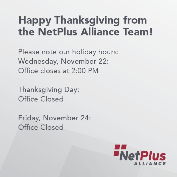 NetPlusAlliance's tweet image. We have a lot to be thankful for!

Please advise our hours of operation for the Thanksgiving holiday. 

#PowerofPartnershipNPA #NetPlusAlliance