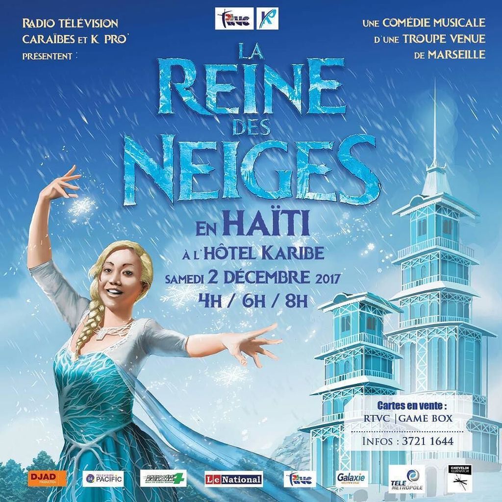sakaptwit's tweet photo. Pour la Première fois en Haïti "LA REINE DES NEIGES" Grande Comédie Musicale se Produira au @KaribeHotel le Samedi 2 décembre 2017 - ADM.: #60USD | (Une Production de @Kpro_Group) | Tickets en vente à Gamebox, Giant SuperMarket et Radio Télévision Caraïb… https://t.co/suOh7onmEr https://t.co/COzPlNXcj6
