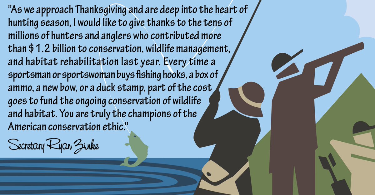SecretaryZinke's tweet image. A special message of #thanks to the 35 million sportsmen and women who support wildlife and habitat conservation. 🙏🏻🦃🎣🏹