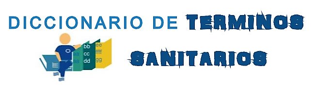 Anexo II. Diccionario de Términos Sanitarios DPPzRjnWsAEYQKB