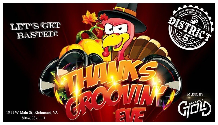 District5RVA's tweet photo. Let your holiday weekend begin. Come join us for Happy Hour 3-7 and finish the night with us for Thanks Groovin Eve. Let's Get Basted! https://t.co/TI0ZxgiPPe