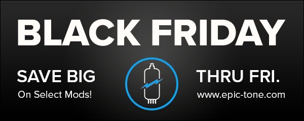 epic_tone's tweet photo. Big-time Sale happening over at https://t.co/IBC0EfCT1W! Let's all give thanks for this bounty of tone! #epicamplification #jetcityamps #mods https://t.co/YvaZ1JrsR9