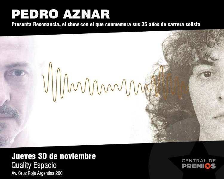 [#CentralDePremios]
Pedro Aznar, celebra sus 35 años de carrera solista con un show imperdible en Quality Espacio. Hacé click, completá el formulario y ganá entradas → goo.gl/mYFHLa