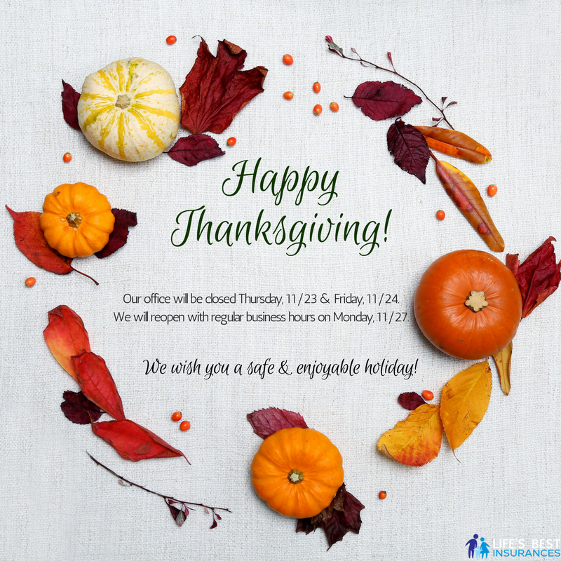 LifesBestInsure's tweet photo. Happy Thanksgiving! We wish you &amp; yours a safe and enjoyable holiday weekend. https://t.co/8y3q3bM7tZ