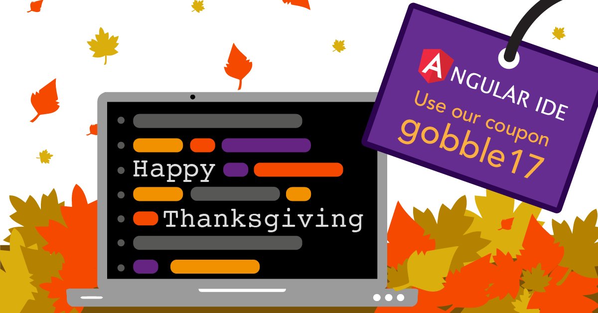 Genuitec's tweet image. Be a hero this Thanksgiving and pick up #AngularIDE for 30% off  #HappyThanksgiving  :wink:
ow.ly/wmZN30gL74i