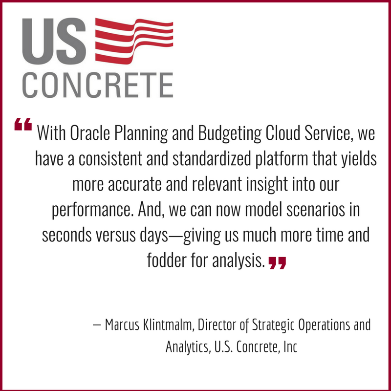 ARC_EPM's tweet image. With #OraclePlanning and #Budgeting Cloud Service, we have a consistent and standardized platform that yields more accurate and relevant insight into our #performance— Marcus Klintmalm, Director of Strategic Operations and Analytics, U.S. Concrete, Inc @OracleERPCloud @USConcrete