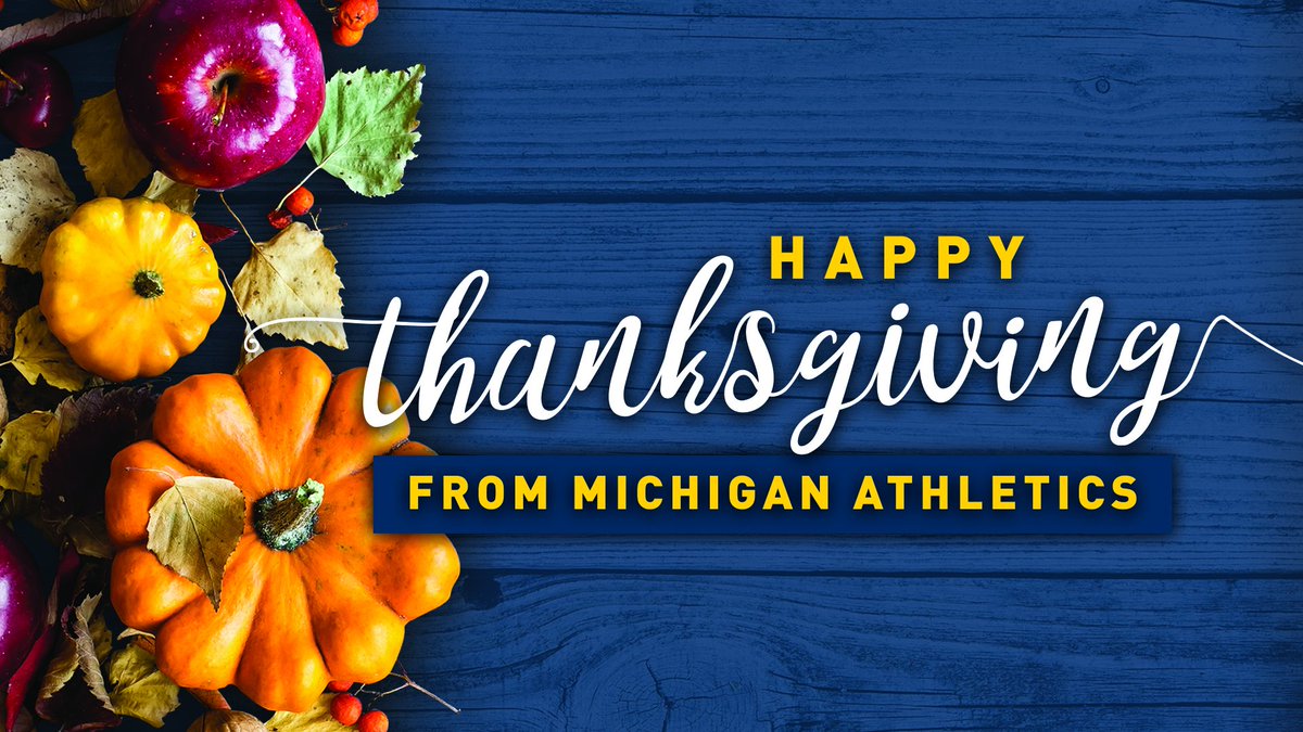 UMichAthletics's tweet image. To be grateful means to find blessings in everything.

Happy Thanksgiving, Wolverines!! 

#GoBlue 〽️🦃