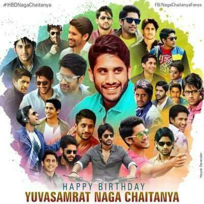  happy birthday to my king son....my hero yuvasamart Naga Chaitanya..... 