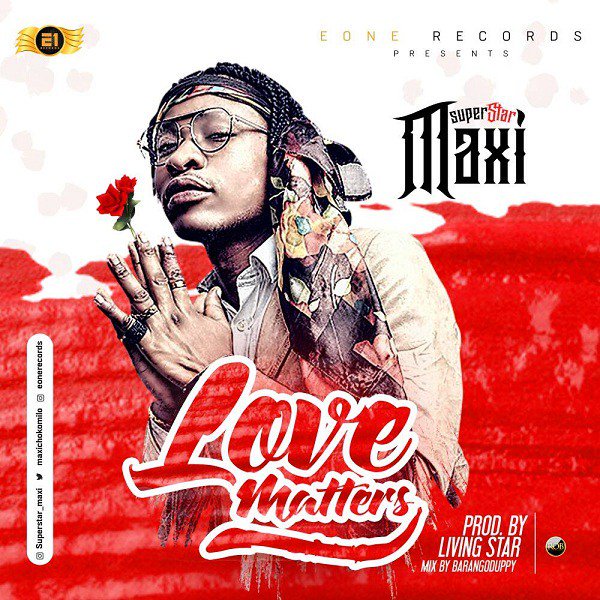 Donak4all's tweet photo. NEW MUSIC: SuperStar Maxi - Love Matters [@maxichocomilo] https://t.co/siuhGGaYkV https://t.co/saS8E9VqFN
