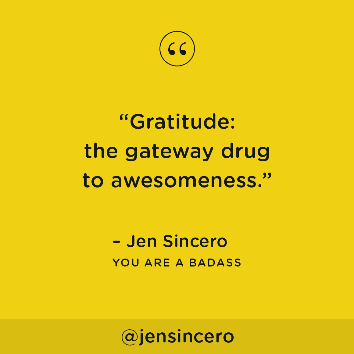 JenSincero's tweet photo. Anyone can whip out their P’s and Q’s whether they’re feeling it or not, but truly being in a state of gratitude is about having an awareness of, and a deep appreciation for, the many miracles of life. #youareabadass #QOTD #ThursdayThoughts #HappyThanksgiving https://t.co/6FYmIpPzwv