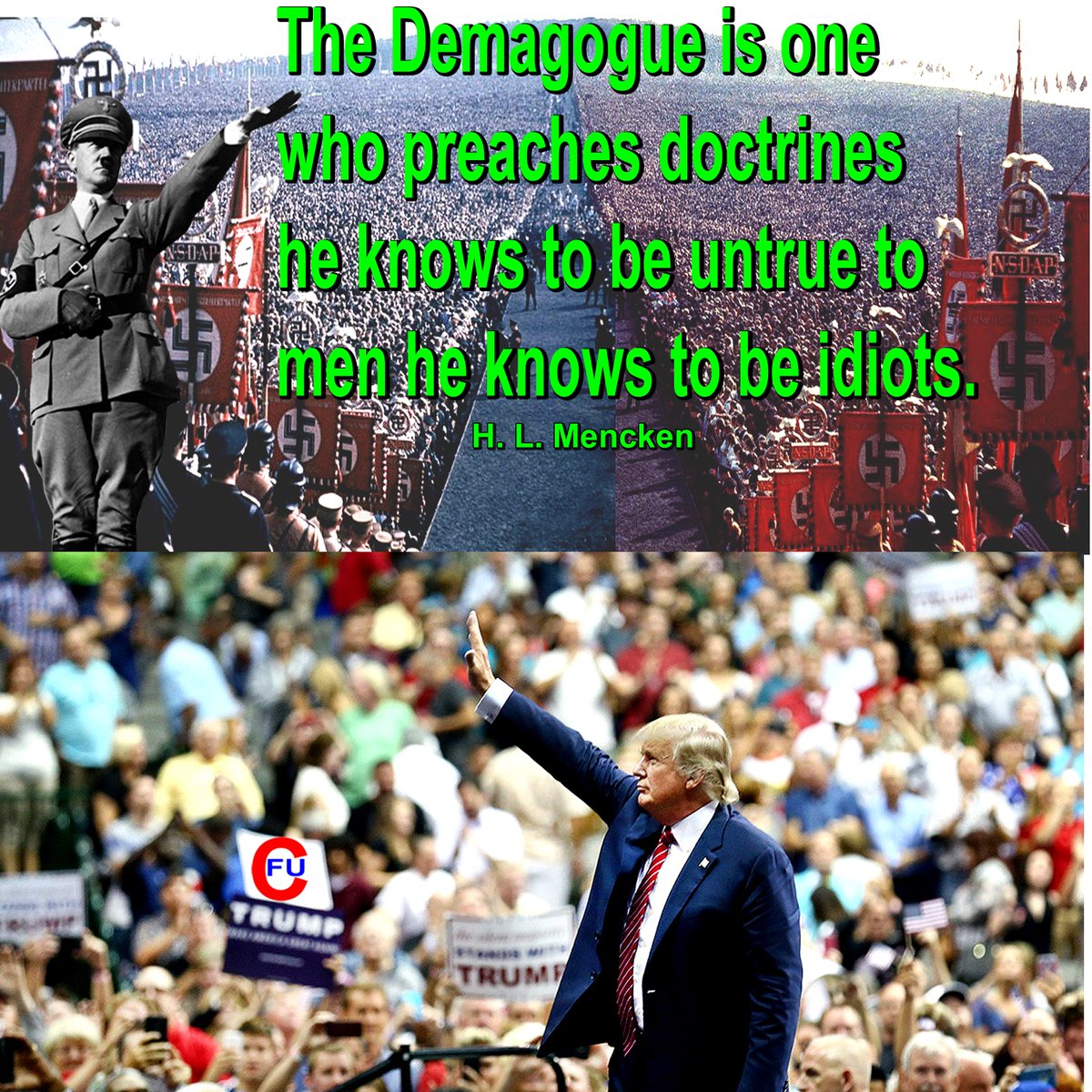 CitizensFedUp's tweet photo. The Demagogue is one who preaches [Tweets] doctrines he knows to be untrue to men he knows to be idiots. 
#TrumpDemagogue https://t.co/3xcvFXfS5n