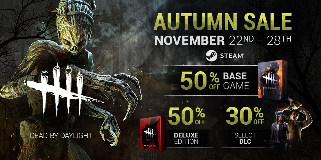 Dead By Daylight The Steam Autumn Sale Has Begun Grab Deadbydaylight Select Dlc S On Sale Until November 28th T Co Okmmqd8l75 T Co Tsfqfb9mlq