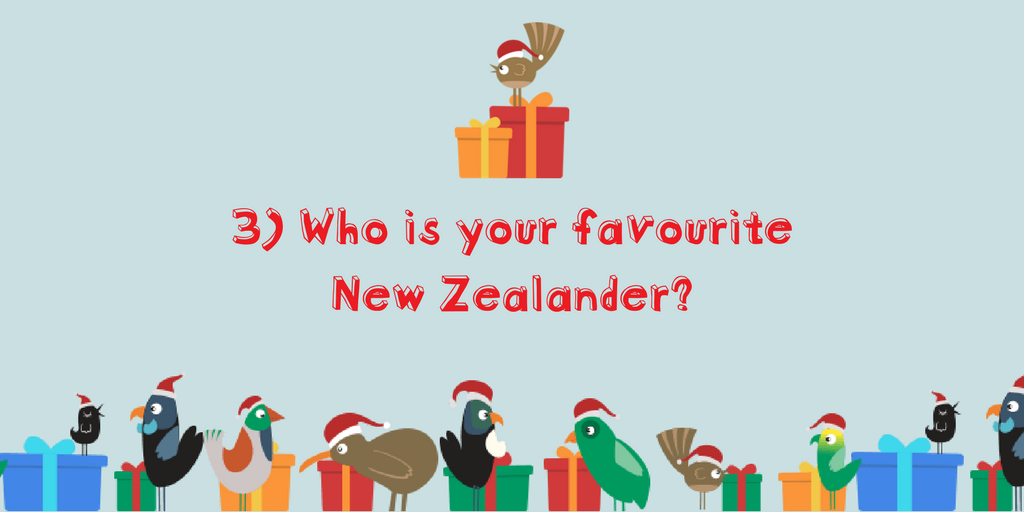 nzsecretsanta's tweet image. 3) Who is your favourite New Zealander? #nzsecretsanta #2017question3