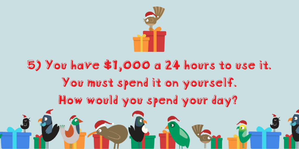 nzsecretsanta's tweet image. 5) You have $1,000 a 24 hours to use it. You must spend it on yourself. How would you spend your day? #nzsecretsanta #2017question5