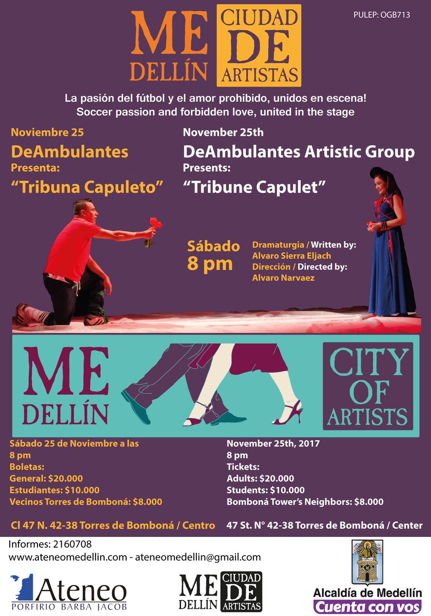 ateneomedellin's tweet photo. Este Sábado en #CiudadDeArtistas tendremos la última función de este año de #TribunaCapuleto en #Ateneo 8:00 pm - Una obra en la que la pasión del fútbol, el amor y la tragedia se entrelazan a través de una gran puesta en escena. NO TE LA PIERDAS! https://t.co/g3orSliFxo