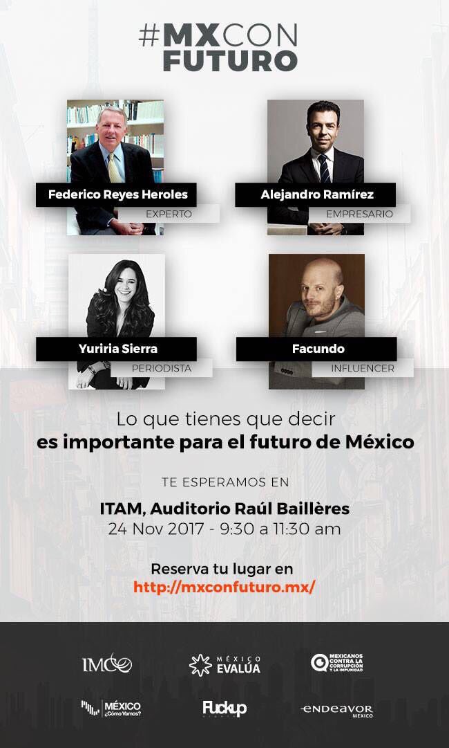 Este viernes 24 en el <a href="/ITAM_mx/">ITAM</a> tendremos un diálogo sobre el futuro de México en compañía de @yuririasierra <a href="/facufacundo/">Facundo</a> y Federico Reyes Heroles. Los invito a registrarse: mxconfuturo.mx/registro