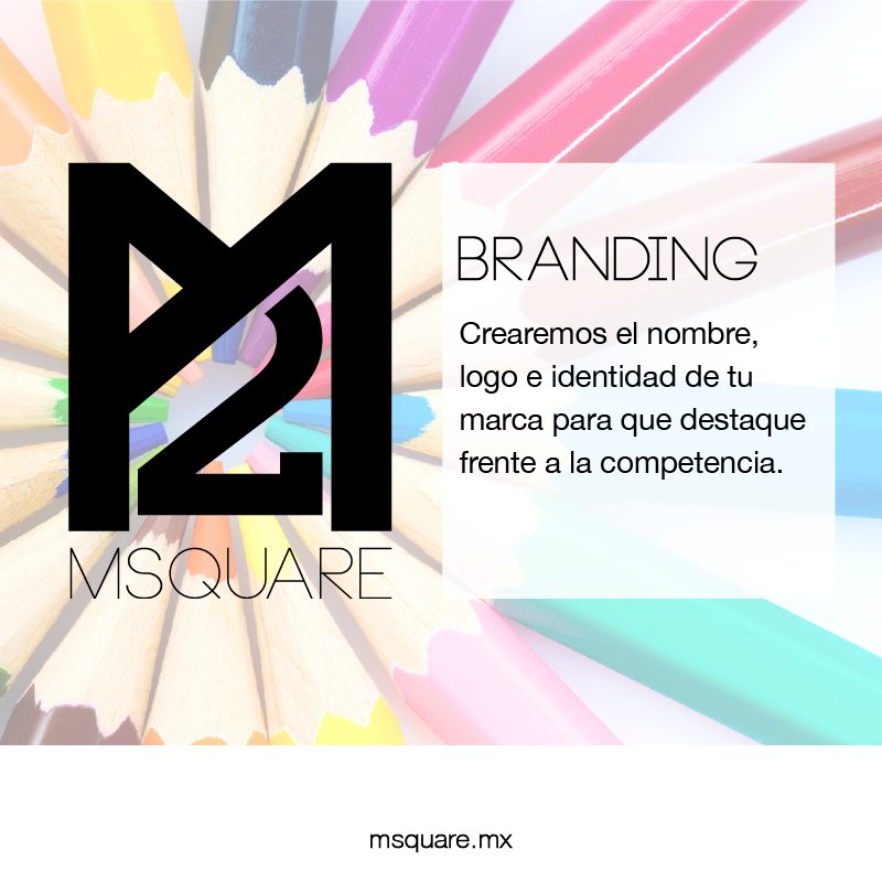 MSquareMexico's tweet photo. Nombre, imagen corporativa, estrategia. You name it. #WeCanHelp #Branding https://t.co/sAWGyR4gs0