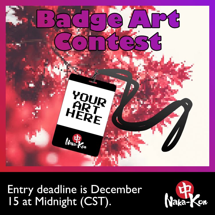 NakaKon's tweet photo. Our #NakaBadgeArtContest is LIVE! Details  https://t.co/xnI1O7qbgo https://t.co/sB7gjmpPhu