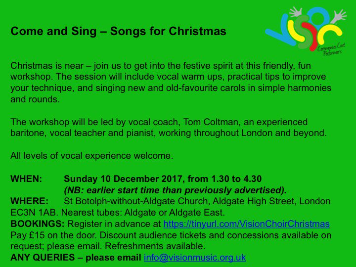 Come and Sing - Christmas Songs workshop led by Tom Coltman. Sunday 10 December, 1.30 to 4.30. More info and to book: tinyurl.com/VisionChoirChr…