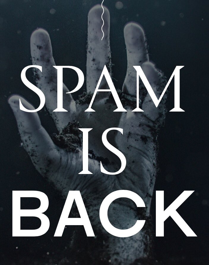 jude_dunn's tweet photo. Spam is back. And it’s more gruesome than ever. https://t.co/CE8Py30K3e #spam (I’m back too, btw. Hi there all over again!) https://t.co/gi3RY8NYw9