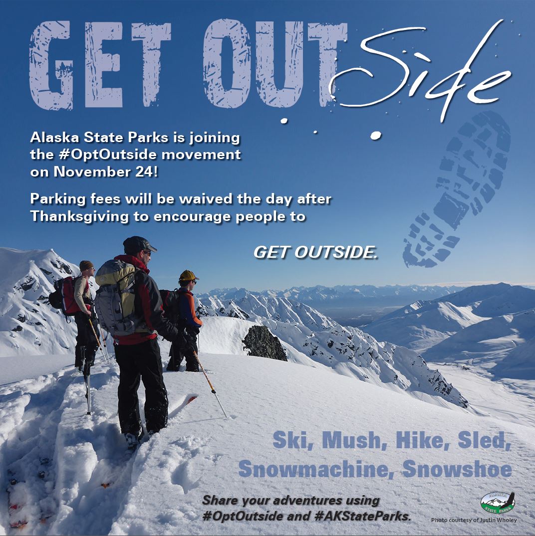 AlaskaDOTPF's tweet photo. Join @AlaskaStParks and #OptOutside on Black Friday! Bonus: free parking at all Alaska State Parks. Share your pics and adventures using #AKStateParks https://t.co/1KLH2mt5fZ