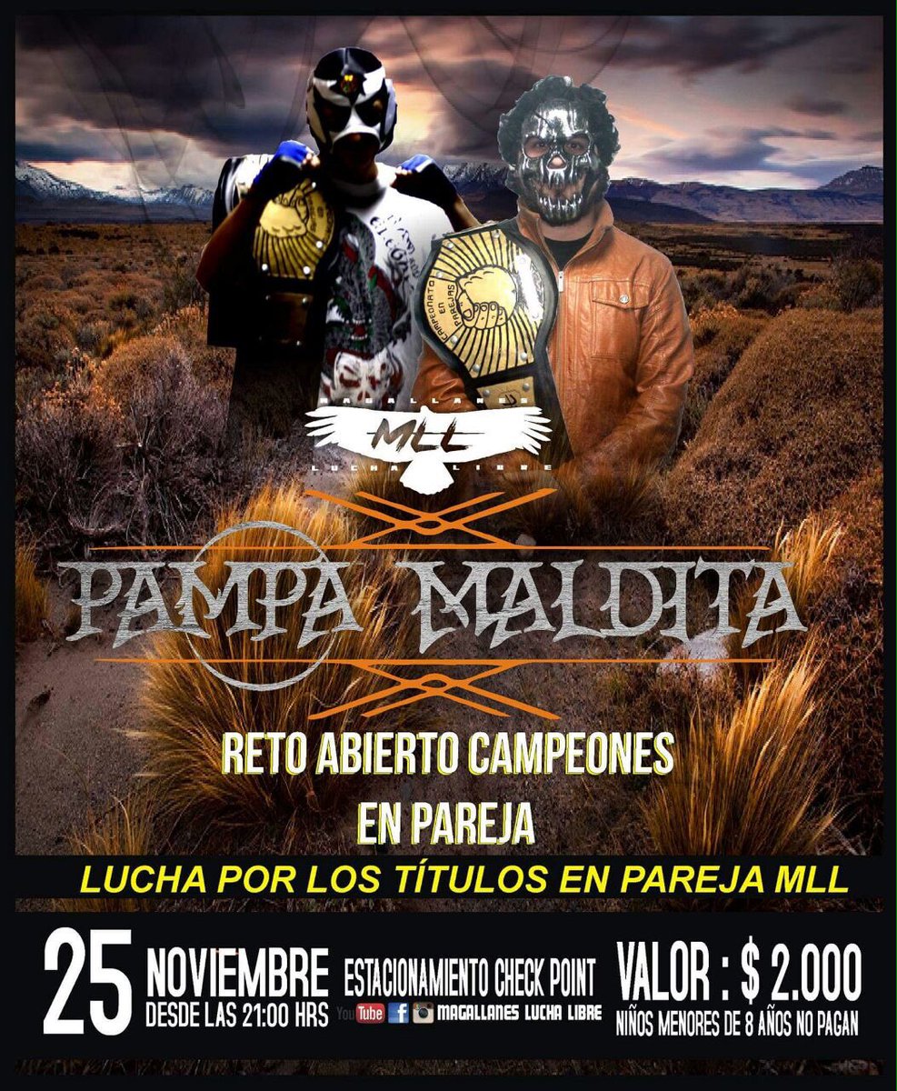 MLLLuchaLibre's tweet photo. MLL PAMPA MALDITA
SÁBADO 25 DE NOV.(21:00)
RETO ABIERTO POR LOS CAMPEONATOS EN PAREJAS DE MLL
Cage &amp; Dragon Silva justo hoy cumplen 200 días con los títulos de Parejas de MLL y han sido forzados a defender los títulos por orden de Nicolas Anderson....¿quienes aceptarán el reto? https://t.co/yxhbNIfT1T