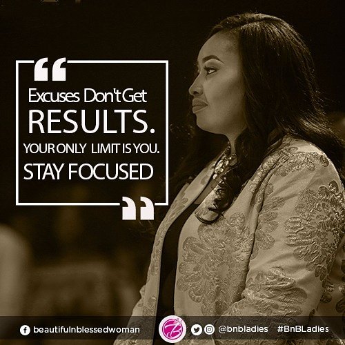 BnBLadies's tweet photo. Excuses don't get results. ACT NOW! Keep at it, Stay Focused.
#modelefatoyinbo #beautifulnblessed #mentalityofachampion #wordfortoday https://t.co/SYVDqFnRBD