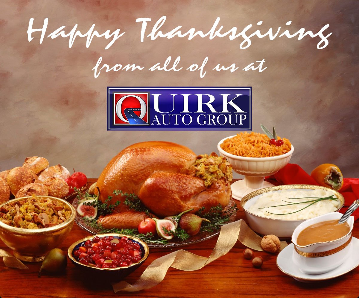 QuirkAutoGroup's tweet image. #HappyThanksgiving from all of us @QuirkAutoGroup!