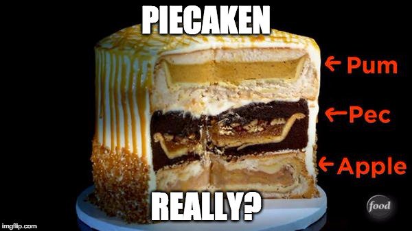 RennaW's tweet photo. You've seen turducken. Behold, Piecaken! https://t.co/HTV7FAKFPk