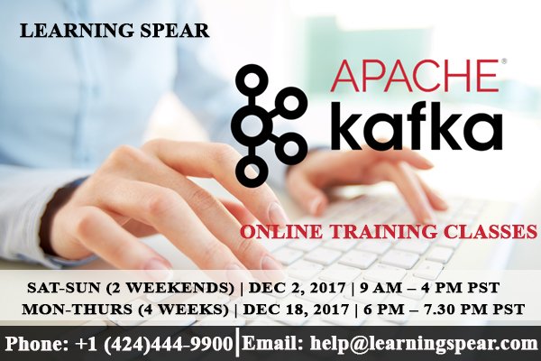 LearningSpear's tweet image. APACHE KAFKA
ONLINE TRAINING CLASSES
#APACHE_KAFKA #ONLINETRAINING_CLASSES
SAT-SUN (2 WEEKENDS) | DEC 2, 2017 | 9 AM – 4 PM PST
MON-THURS (4 WEEKS) | DEC 18, 2017 | 6 PM – 7.30 PM PST
FOR MORE UPDATES VISIT:
learningspear.com