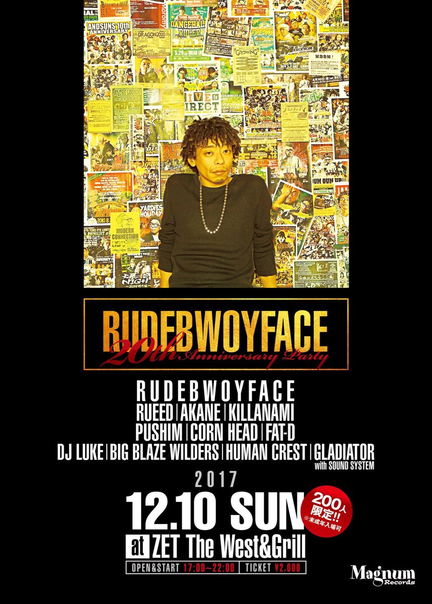 nfc420's tweet photo. RUDEBWOYFACE 20th Anniversary Party🎉
at ZET The West&Grill(横浜)
12/10(sun) 17:00〜22:00 未成年入場可
前売/¥2,000 (200人限定)
#RUDEBWOYFACE #AKANE #RUEED #PUSHIM #FAT_D #CORN_HEAD #BIGBLAZEWILDERS #GLADIATOR #DJ_LUKE #HUMANCREST #KILLA_NAMI https://t.co/yMoQWqmOhE