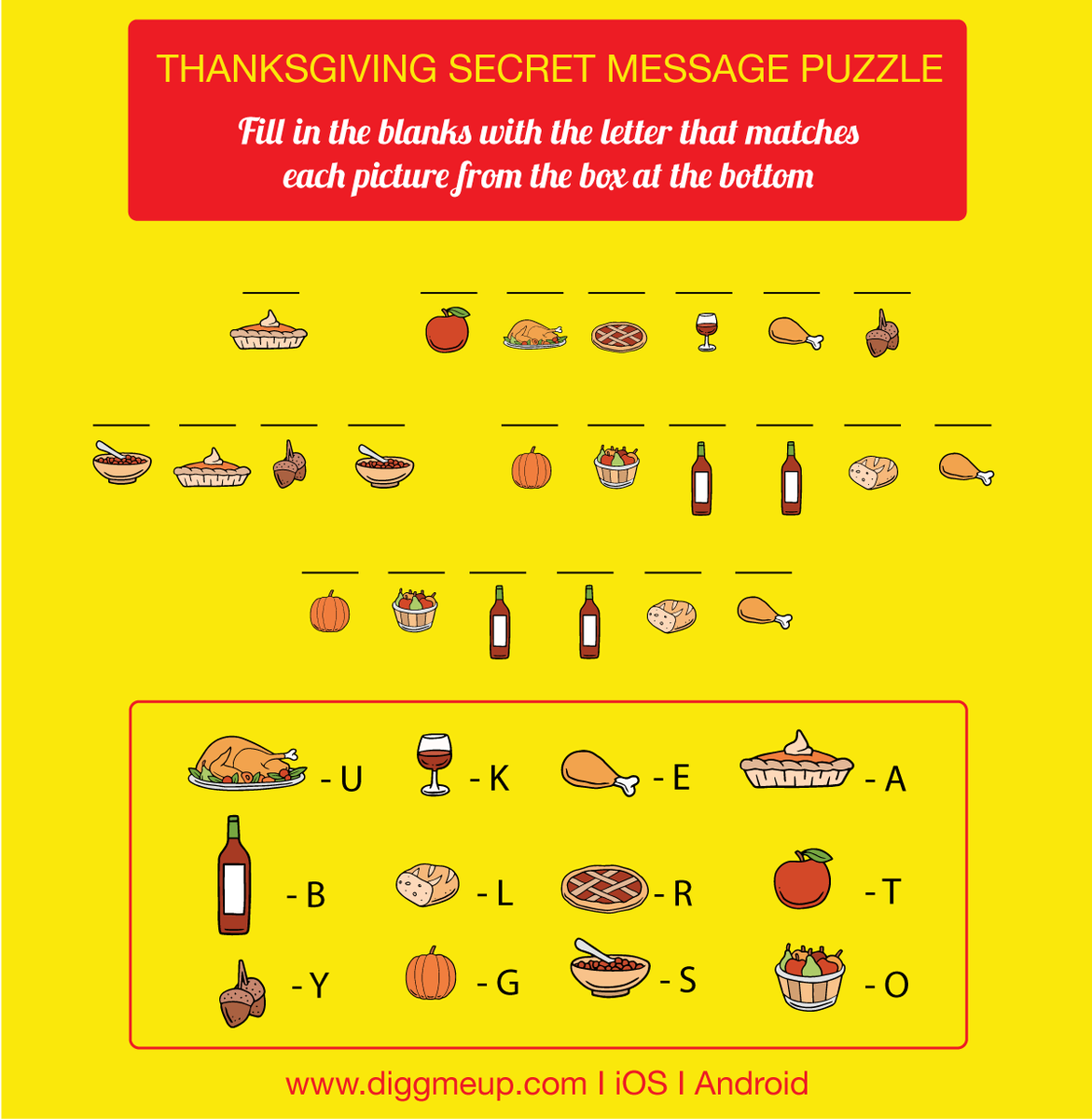diggmeup's tweet photo. #Thanksgiving secret message #puzzle
Fill in the blanks with the letter that matches each picture from the box at the bottom. #thanksgivingday #HappyThanksgiving  #ThanksgivingEve #Thanksgiving2017 #BlackFriday #grateful #GoodVibes #blessed https://t.co/d9KOmxp1rA