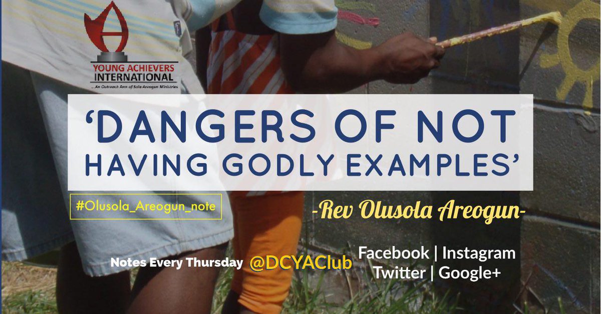 DCYAClub's tweet photo. Read Note by @ReverendAreogun 
TITLE: ‘DANGERS OF NOT HAVING GODLY EXAMPLES’
https://t.co/us8Gzy9esg

#DCYAClub #ReverendAreogun #Olusola_Areogun_note #godly #examples #ThursdayNote #anointeddods https://t.co/wucwUrkOFN