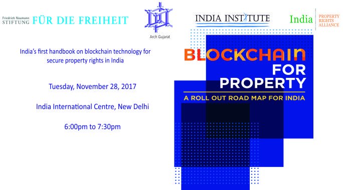 IndiaPRAlliance's tweet photo. If you are passionate abt #governance, #propertyrights, #bigdata, #technology &amp; #policyaction,do attend the release of the policy handbook on Blockchain for Property on Nov 28 at IIC, New Delhi @IndiaPRAlliance @FNFSouthAsia @India_Institute, ARCH Gujarat. https://t.co/Ihe49cOvM5 https://t.co/KtB7OznPiB
