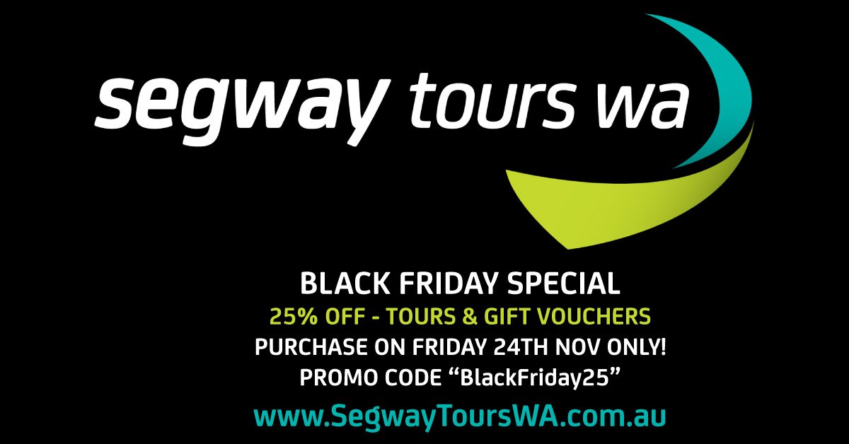 SegwayToursWA's tweet photo. BLACK FRIDAY SPECIAL (24/11)
25% off all purchases of Tours and Gift Vouchers. #BlackFriday 
https://t.co/mJafy4Rzha https://t.co/rvMFvO9lWV