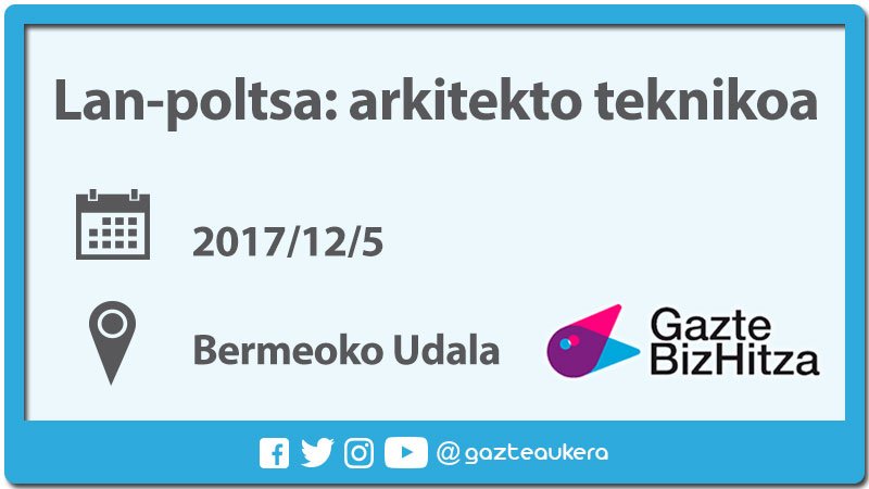 Gazteaukera's tweet photo. 📢@BermeokoUdala-k #arkitekto tekniko posturako lan-poltsa zabalik du
https://t.co/bcBoAehi0L #GazteBizHitza #lana https://t.co/ZjBN9NHAIg