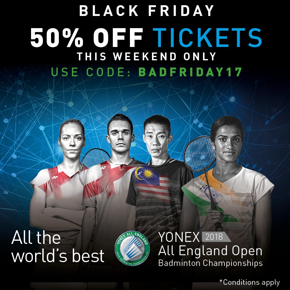 YonexAllEngland's tweet photo. Keep enjoying our amazing #BlackFriday weekend offers - up to 50% off #YAE2018 tickets! https://t.co/npx4ypXKeX https://t.co/dlJaUqZEue