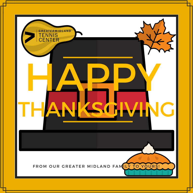 GrMidTennisCent's tweet photo. Happy Thanksgiving from our Greater Midland Tennis Center family to yours! https://t.co/ZGPLHMHE5e